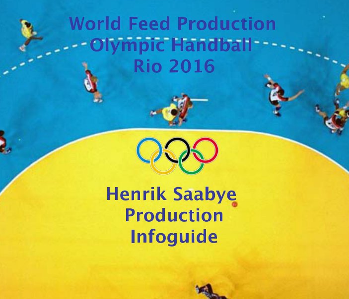 Ver World Feed Production Olympic Handball Rio 2016 por Lise Kissmeyer