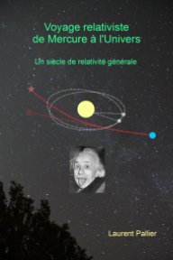 Voyage relativiste de Mercure à l'Univers book cover
