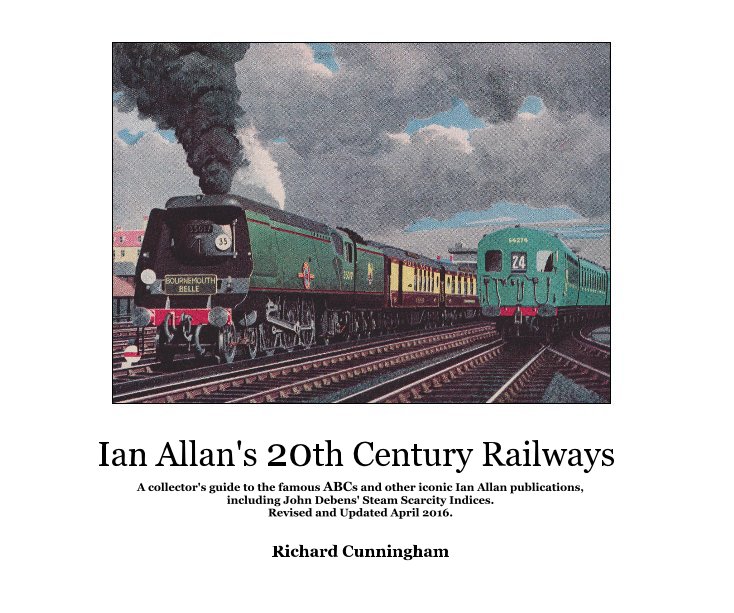 Bekijk Ian Allan's 20th Century Railways op Richard Cunningham