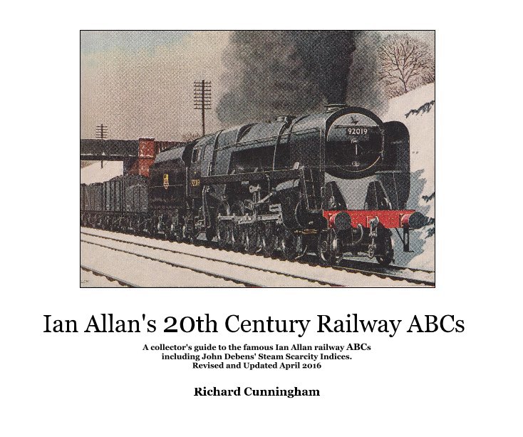 View Ian Allan's 20th Century Railway ABCs by Richard Cunningham