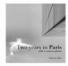 Two years in Paris with a camera phone book cover