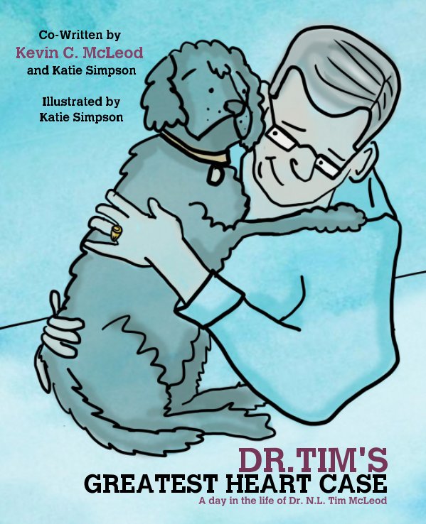 View Dr. Tim's Greatest Heart Case by Katie Simpson, Katie Hopmann, Kevin C. McLeod