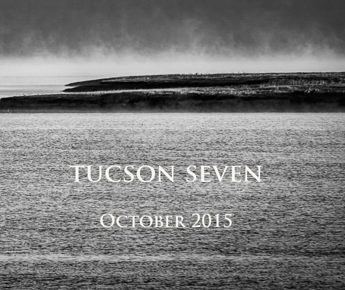 Bekijk Tucson Seven October 2015 op John Trotter and six others