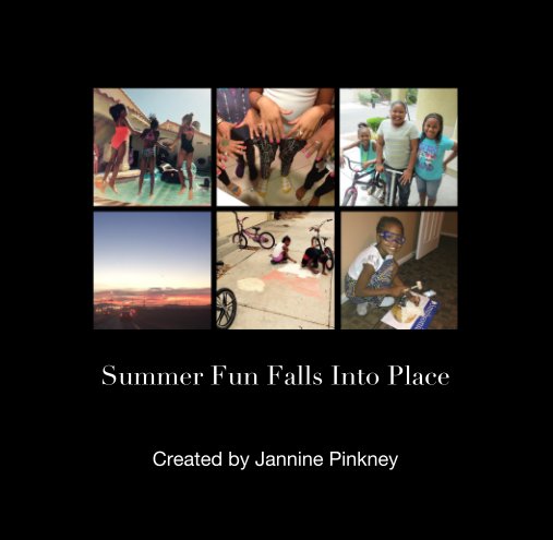 View Summer Fun Falls Into Place by Jannine Pinkney