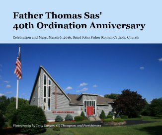 Father Thomas Sas' 40th Ordination Anniversary book cover