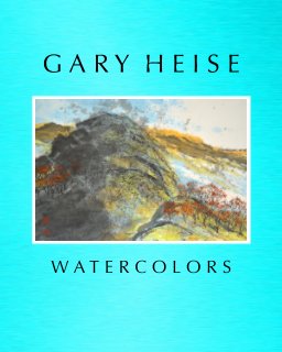 Gary Heise Watercolors book cover