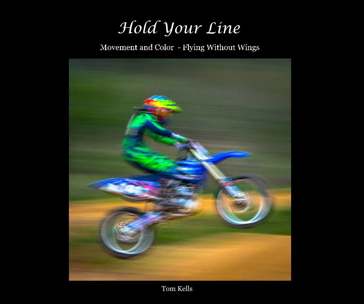 View Hold Your Line by Tom Kells