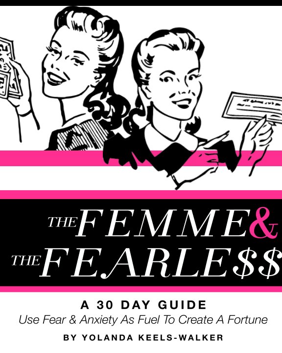 View The Femme And Fearless by Yolanda Keels-Walker