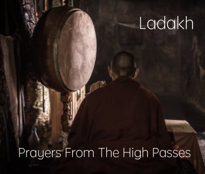 Ladakh - Prayers From The High Passes book cover