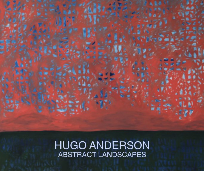 Visualizza ABSTRACT LANDSCAPES di HUGO ANDERSON