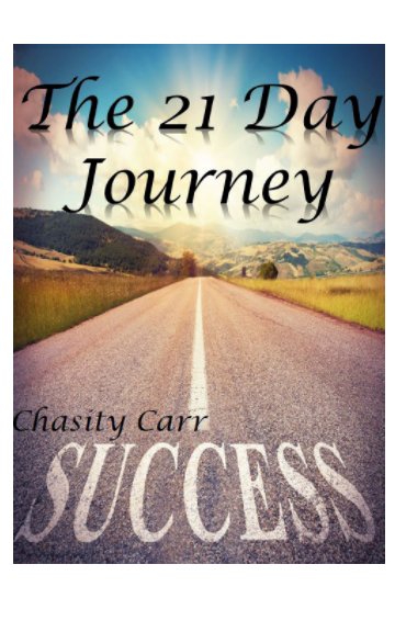 The 21 Day Journey nach Chasity Carr anzeigen
