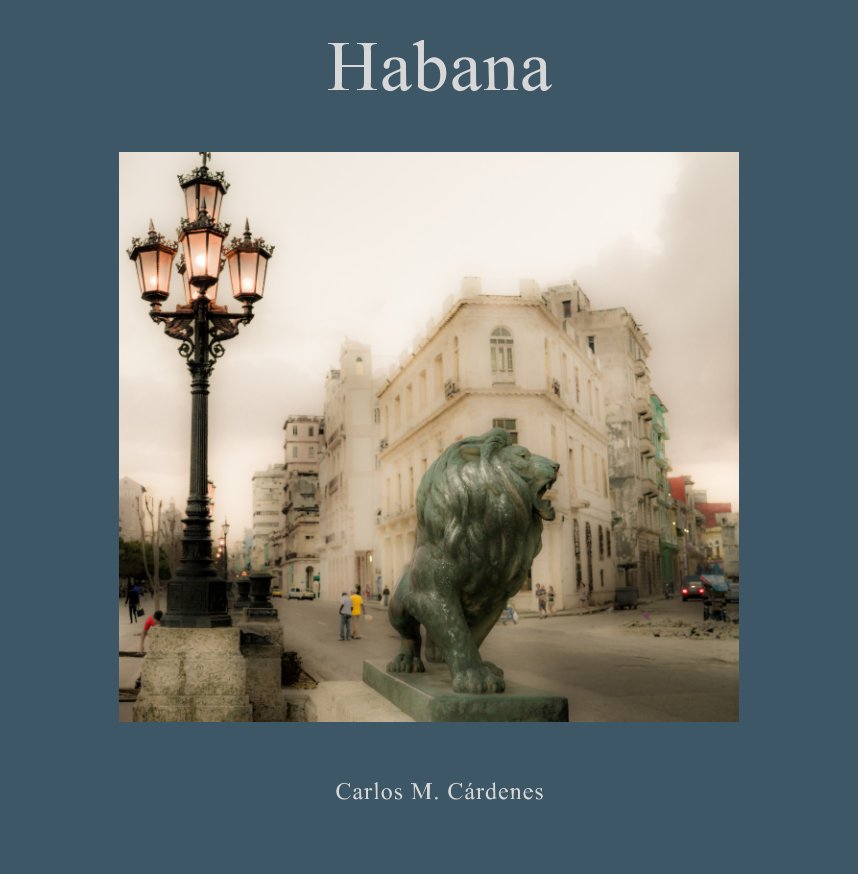Ver Habana por Carlos M. Cárdenes