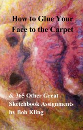 How to Glue Your Face to the Carpet book cover