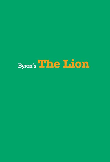 View Byron's The Lion by Daevon J. Byron