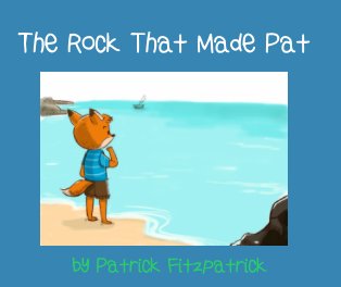 The Rock That Made Pat book cover