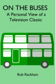 ON THE BUSES: A Personal View of a Television Classic book cover