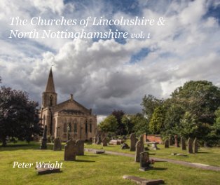 The Churches of Lincolnshire and North Nottinghamshire vol. 1 book cover