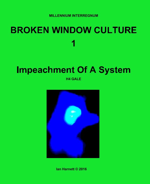 View Broken Window Culture 1 by Ian Harnett, Annie, Eileen