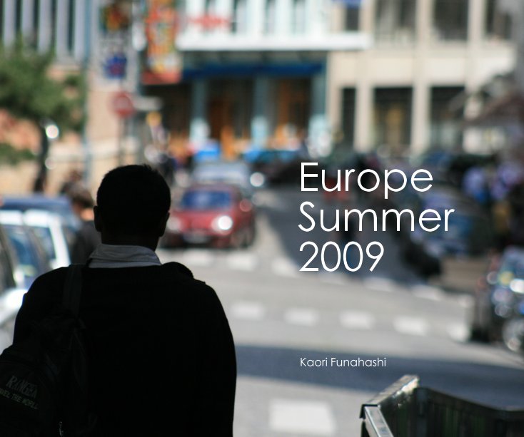 View Europe Summer 2009 Kaori Funahashi by Kaori Funahashi