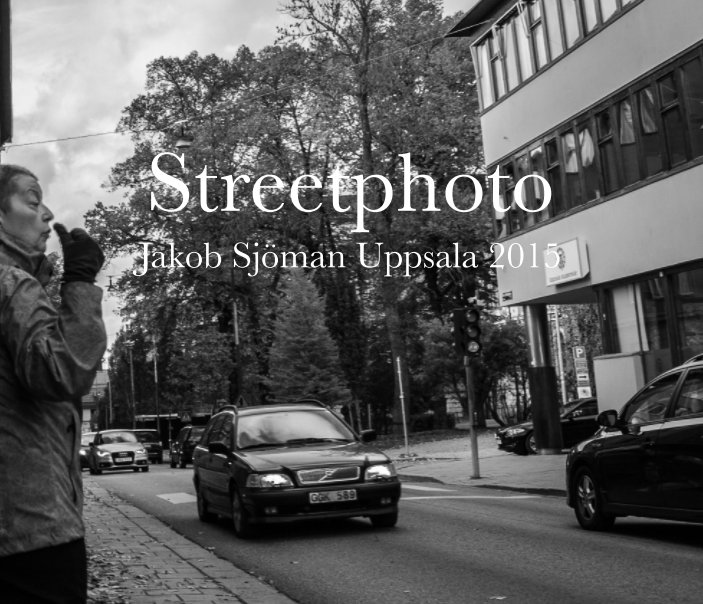 Ver Streetphoto por Jakob Sjöman