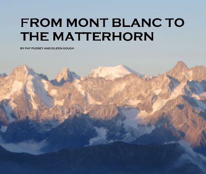 FROM MONT BLANC TO THE MATTERHORN book cover