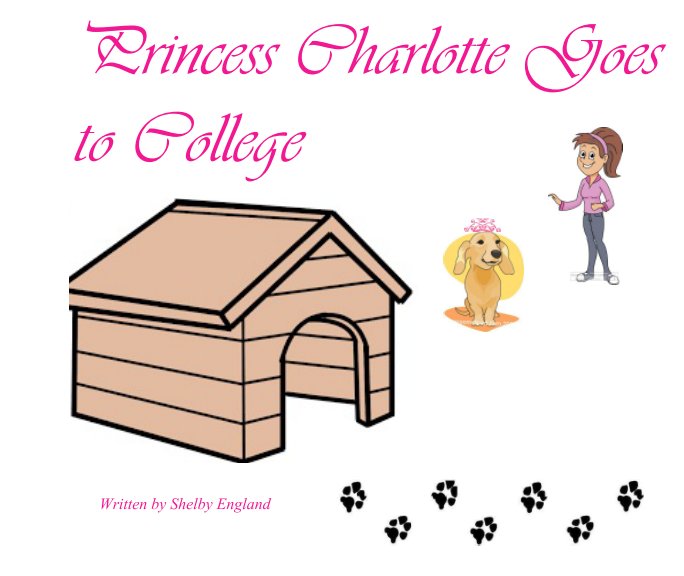 Visualizza Princess Charlotte Goes to College di Shelby England