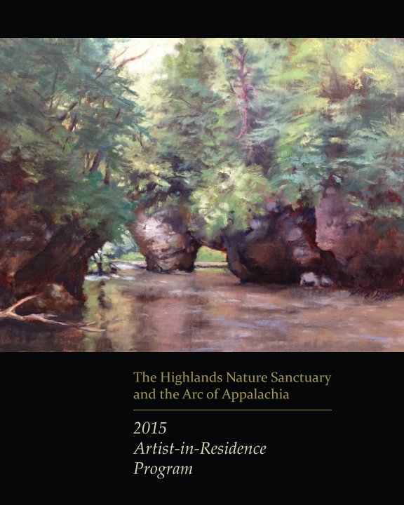 View Highlands Sanctuary Artist in Residence by Arc of Appalachia Preserve System