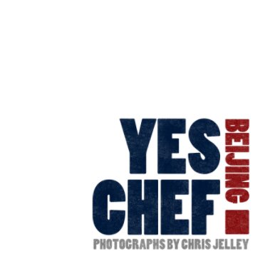 YES CHEF! Beijing book cover