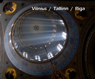 Vilnius / Tallinn / Riga book cover