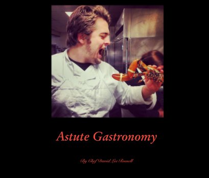 Astute Gastronomy book cover