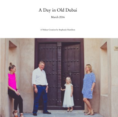 A Day in Old Dubai  March 2016 book cover