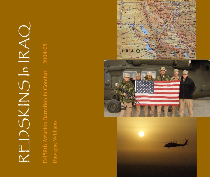 View REDSKINS In IRAQ - Public Edition by CW4 Garland Williams, USAR