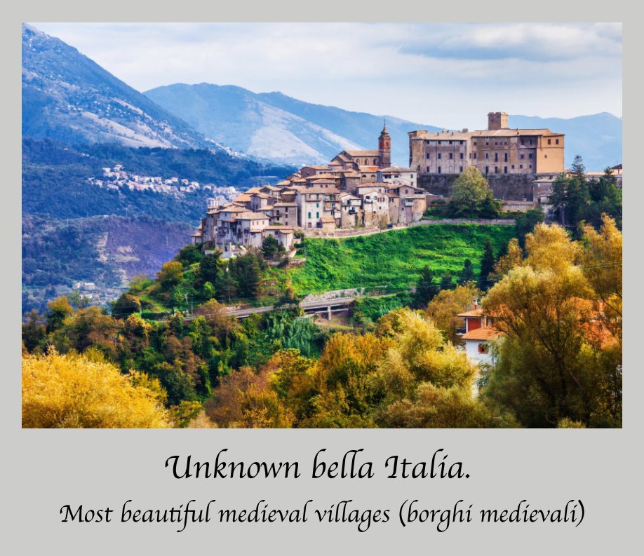 View Unknown bella Italia. 
Most beautiful medieval villages (borghi medievali) by Tanya Akrytova