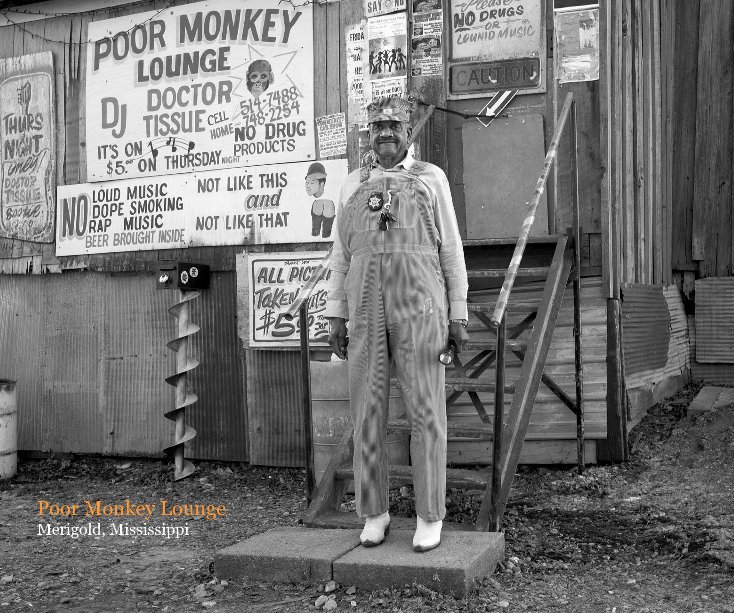 View Poor Monkey Lounge Merigold, Mississippi by Steve Plattner