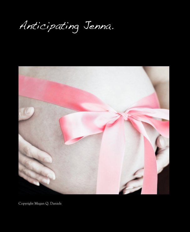 Ver Anticipating Jenna. por Copyright Megan Q. Daniels