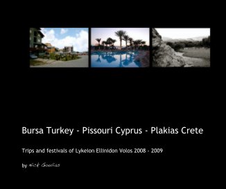 Bursa Turkey - Pissouri Cyprus - Plakias Crete book cover