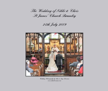 The Wedding of Nikki & Chris St James' Church Bramley book cover