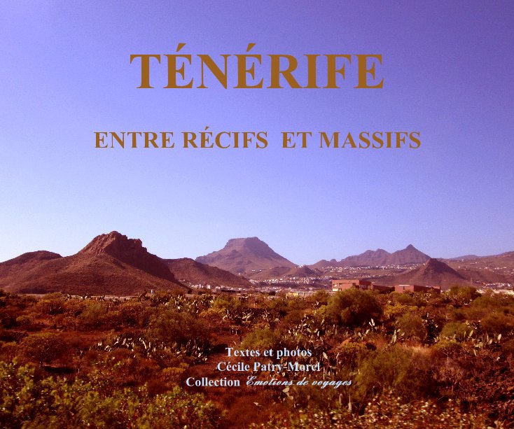 View Ténérife by Cécile PATRY-MOREL