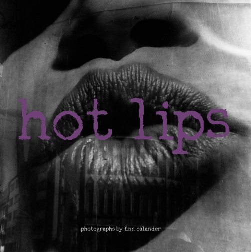 View hot lips by Finn Calander