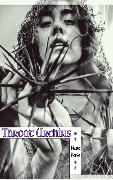 View Throat Urchins by Nicole Reese
