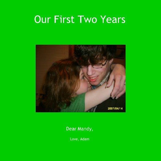 Ver Our First Two Years por Love, Adam