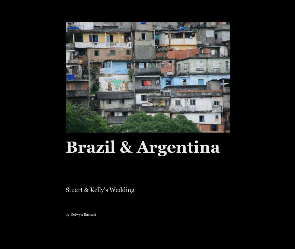 Ver Brazil & Argentina por Delwyn Barnett
