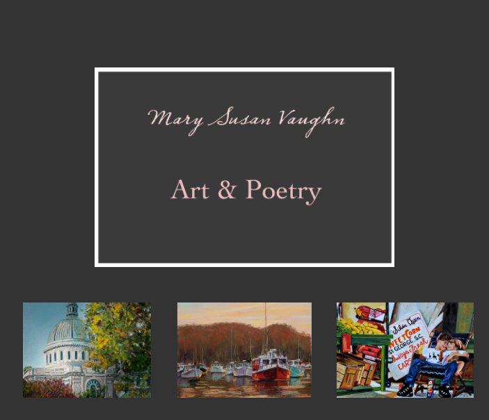 View Art and Poetry by Mary Susan Vaughn