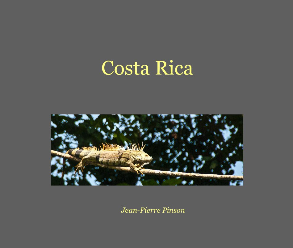 View Costa Rica by Jean-Pierre Pinson