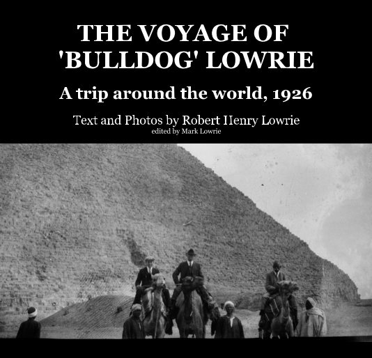 View The Voyage of 'Bulldog Lowrie' by Robert Henry Lowrie