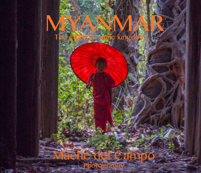 View Myanmar by Mache del Campo