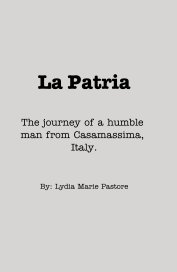 La Patria The journey of a humble man from Casamassima, Italy. book cover