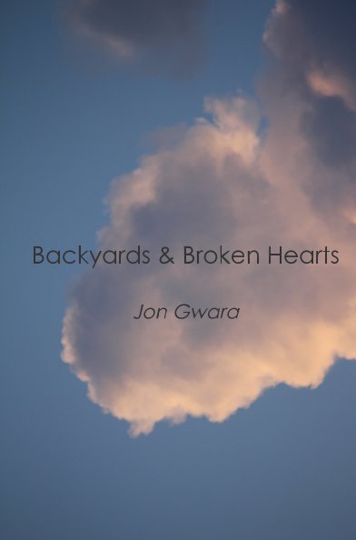 Ver Backyards & Broken Hearts por Jon Gwara