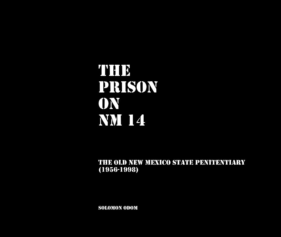 Visualizza THE PRISON ON NM 14 di Solomon Odom