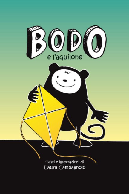 View Bodo e l'aquilone by Laura Campagnolo